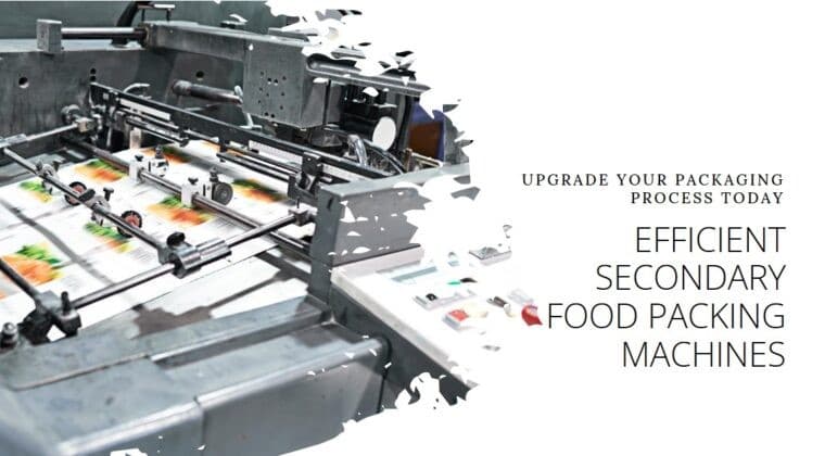 Secondary Food Packing Machines: Enhancing Efficiency with Infinity Automated Solutions