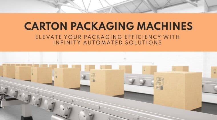 Carton Packaging Machines: Elevate Your Packaging Efficiency
