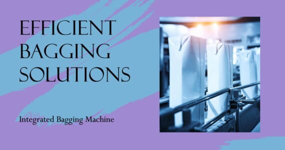 Revolutionizing Packaging: Integrated Bagging Machine for Pouches by Infinity Automated Solutions