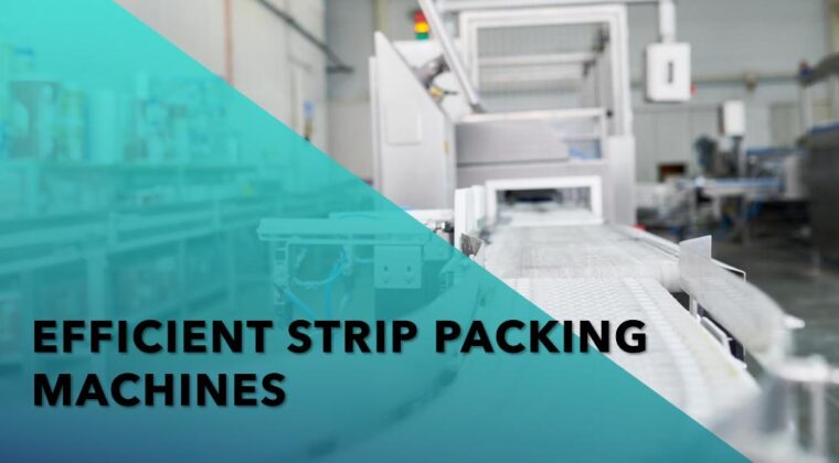 Secondary Strip Packing Machines for Enhanced Packaging Efficiency | Infinity Automated Solutions