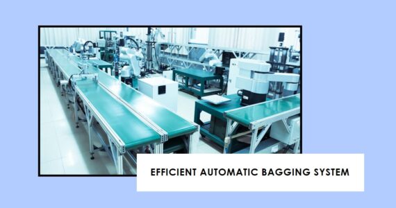 Revolutionizing Packaging: The Automatic Bagging System by Infinity Automated Solutions