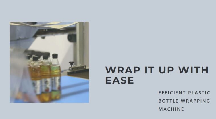 Plastic Bottle Wrapping Machine - Leading Technology by Infinity Automated Solutions