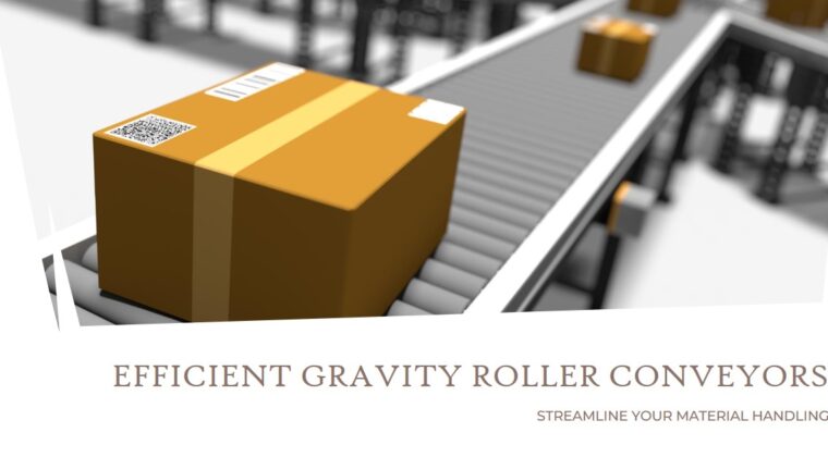 Top-Quality Gravity Roller Conveyors for Superior Material Handling