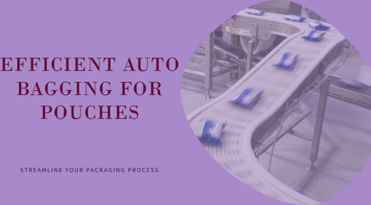 Auto Bagging Machine for Pouches - Revolutionize Your Packaging with Infinity Automated Solutions