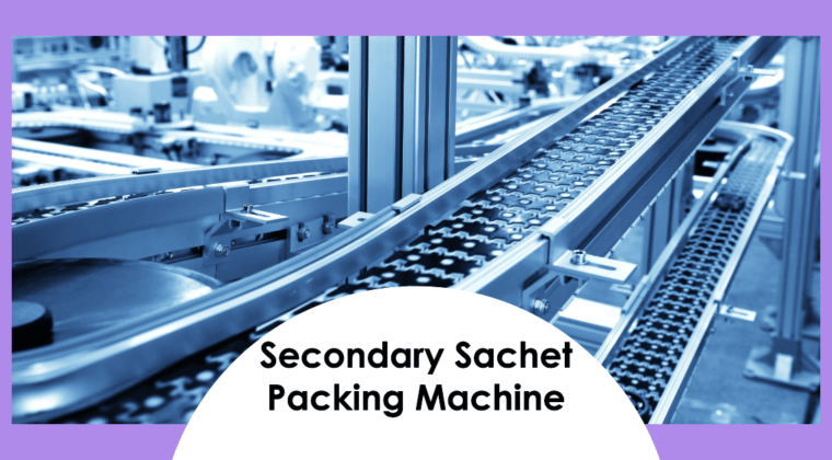 Revolutionizing Packaging: Secondary Sachet Packing Machine by Infinity Automated Solutions