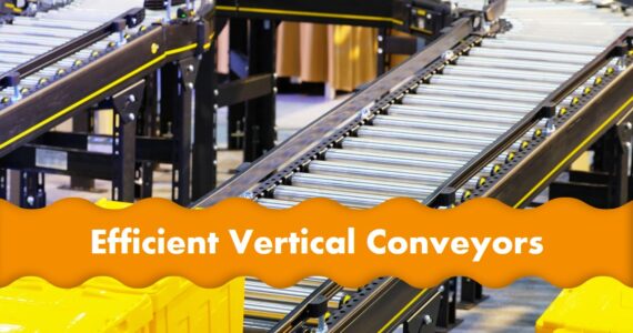 Exploring Vertical Conveyors: Streamlining Workflow with Infinity Automated Solutions