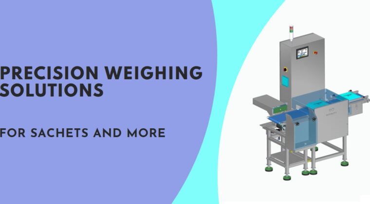 Precision and Efficiency: Sachets Check Weighers by Infinity Automated Solutions