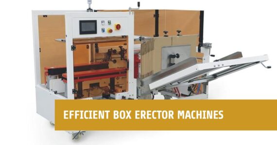 The Future of Packaging: Automatic Box Erector Machines from Infinity Automated Solutions